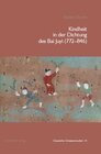 Buchcover Kindheit in der Dichtung des Bai Juyi (772–846)