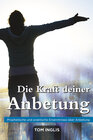 Buchcover Die Kraft deiner Anbetung
