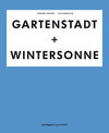 Buchcover GARTENSTADT + WINTERSONNE