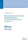 Buchcover Elektrohydraulisches aktives Dämpfungssystem für Werkzeugmaschinenstrukturen