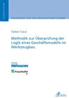 Buchcover Methodik zur Überprüfung der Logik eines Geschäftsmodells im Werkzeugbau