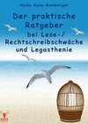 Buchcover Der praktische Ratgeber bei Lese-/Rechtschreibschwäche und Legasthenie