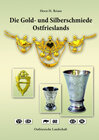 Buchcover Die Gold- und Silberschmiede Ostfrieslands