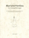 Buchcover Marionettenbau für Schulaufführungen