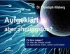 Buchcover Aufgeklärt aber ahnungslos?