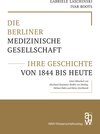 Buchcover Die Berliner Medizinische Gesellschaft – ihre Geschichte von 1844 bis heute