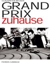 Buchcover Grand Prix zuhause