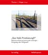 Buchcover „Quo Vadis Privatisierung?!“ Rekommunalisierung kommunaler Leistungen – Königsweg oder Sackgasse?!