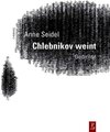 Buchcover Chlebnikov weint