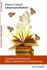 Buchcover Coaching und Training mit Zitaten, Sprichworten und Aphorismen – Taschen-Buch von Etienne G. Dubach, Über 250 Lebensweis