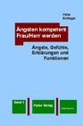 Buchcover Ängsten kompetent Frau/Herr werden, Band 1