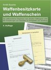 Buchcover Waffenbesitzkarte und Waffenschein - Der sichere Weg zur waffenrechtlichen Erlaubnis mit Formulierungen und Checklisten 