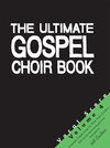 Buchcover The Ultimate Gospel Choir Book 4 - Vocal Score