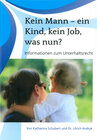 Buchcover Kein Mann - ein Kind, kein Job, was nun?
