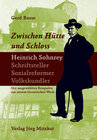 Buchcover Zwischen Hütte und Schloss. Heinrich Sohnrey - Schriftsteller - Sozialreformer - Volkskundler