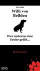 Buchcover Willi von Bellden - Wer anderen eine Grube gräbt...