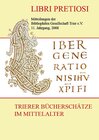 Buchcover Libri Pretiosi, Mitteilungen der Bibliophilen Gesellschaft Trier e.V. 11 Jahrgang, 2008. Trierer Bücherschätze im Mittel