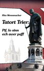 Buchcover Tatort Trier: Pif, lo sinn ech awer paff!