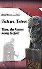 Buchcover Tatort Trier: Tina, du kenns keng Gefor!