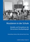 Buchcover Musizieren in der Schule – Modelle und Perspektiven der Elementaren Musikpädagogik