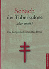 Buchcover Schach der Tuberkulose - aber matt?