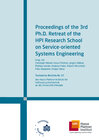 Buchcover Proceedings of the 3rd Ph.D. Retreat of the HPI Research School on Service-oriented Systems Engineering