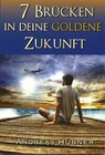 Buchcover 7 Brücken in Deine goldene Zukunft