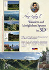Buchcover König Ludwig II. - Wandern auf königlichen Spuren in 3D /König Ludwig II. - Following the Trail of the Dream King in 3D