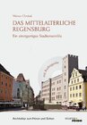Buchcover Das mittelalterliche Regensburg