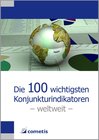 Buchcover Die 100 wichtigsten Konjunkturindikatoren - weltweit