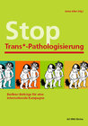 Buchcover Stop Trans*-Pathologisierung