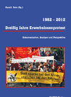 Buchcover Dreißig Jahre Erwerbslosenprotest 1982 - 2012