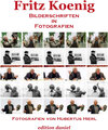 Buchcover Fritz Koenig - Bilderschriften in Fotografien