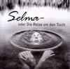 Buchcover Selma oder die Reise um den Tisch