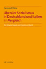 Buchcover Liberaler Sozialismus in Deutschland und Italien im Vergleich: Das Beispiel Sopade und Giustizia e Libertà