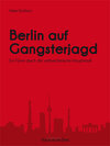 Berlin auf Gangsterjagd width=