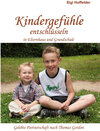 Buchcover Kindergefühle entschlüsseln - in Elternhaus und Grundschule