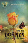 Buchcover Und die Dornen spür ich heute noch