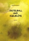 Buchcover Distelball und Igelblüte