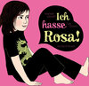 Buchcover Ich hasse Rosa!