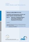 Buchcover Advisory Leaflet DWA-M 149-4E Conditions and Assessment of Drain and Sewer Systems Outside Buildings - Part 4: Detection