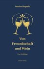 Buchcover Von Freundschaft und Wein