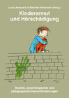 Buchcover Kinderarmut und Hörschädigung - Soziale, psychologische und pädagogische Herausforderungen