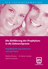 Buchcover Die Einführung der Prophylaxe in die Zahnarztpraxis