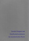 Buchcover Soziale Gruppen und Gesellschaftsstrukturen im westslawischen Raum