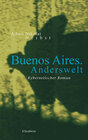 Buchcover Buenos Aires. Anderswelt