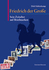 Buchcover Friedrich der Große - Sein Zeitalter auf Briefmarken
