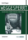 Buchcover Weggesperrt – Grit Poppe – Schülerarbeitsheft