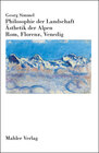 Buchcover Philosophie der Landschaft. Ästhetik der Alpen. Rom, Florenz, Venedig