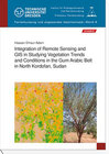Buchcover Integration of Remote Sensing and GIS in Studying Vegetation Trends and Conditions in the Gum Arabic Belt in North Kordo